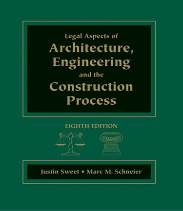 Legal Aspects of Architecture, Engineering & the Construction Process