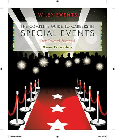 The Complete Guide to Careers in Special Events
