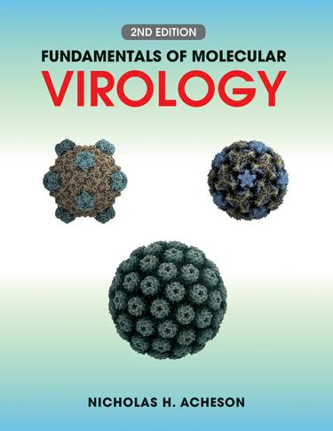 Fundamentals of Molecular Virology by: Nicholas H. Acheson