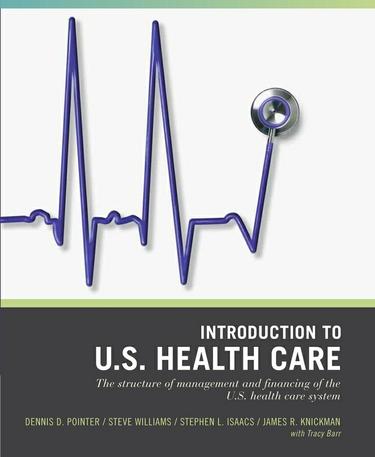 Wiley Pathways Introduction to U.S. Health Care