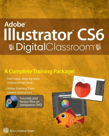 Cover image for Adobe Illustrator CS6 Digital Classroom