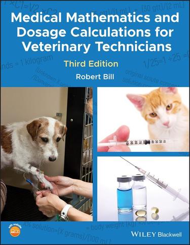 Cover image for Medical Mathematics and Dosage Calculations for Veterinary Technicians