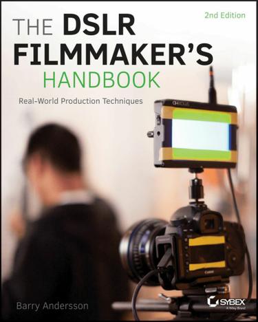 Cover image for The DSLR Filmmaker's Handbook