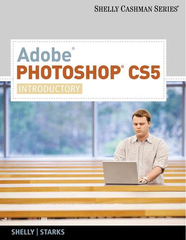 Adobe Photoshop CS5: Introductory