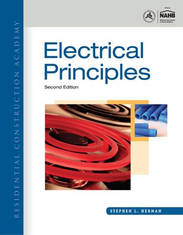 Residential Construction Academy: Electrical Principles