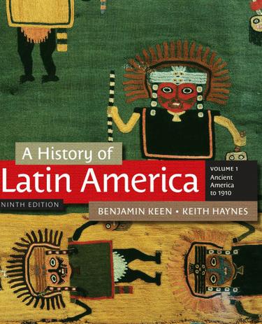 A History of Latin America, Volume 1