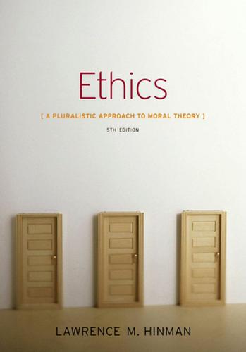 Ethics: A Pluralistic Approach to Moral Theory