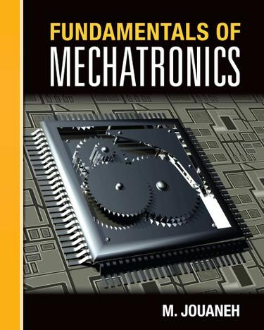 Fundamentals of Mechatronics