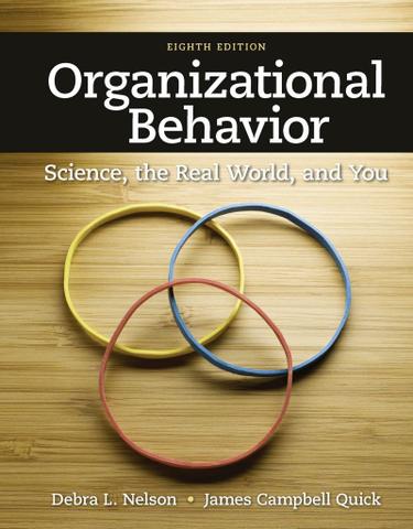 Organizational Behavior: Science, The Real World, and You