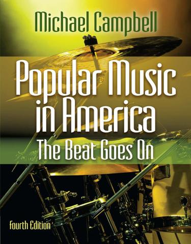 Popular Music in America:The Beat Goes On