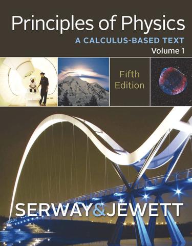 Principles of Physics: A Calculus-Based Text, Volume 1