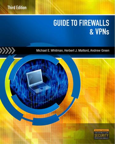 Guide to Firewalls and VPNs