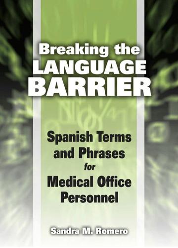 Breaking the Language Barrier: Spanish Terms and Phrases for Medical Office Personnel