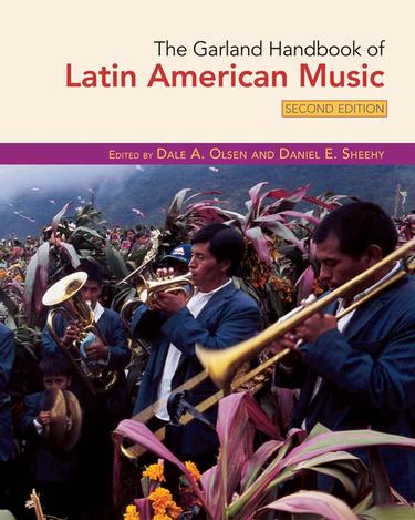 The Garland Handbook Of Latin American Music 9780415961011