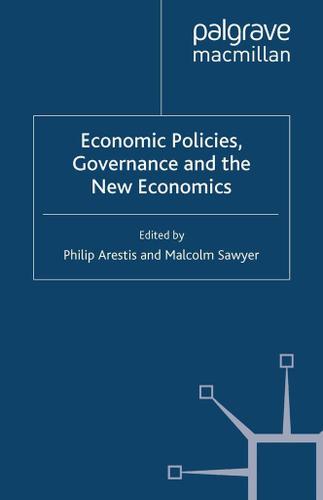 Cover image for Economic Policies, Governance and the New Economics