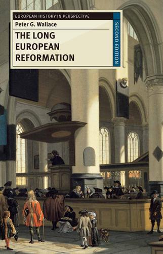 Cover image for The Long European Reformation