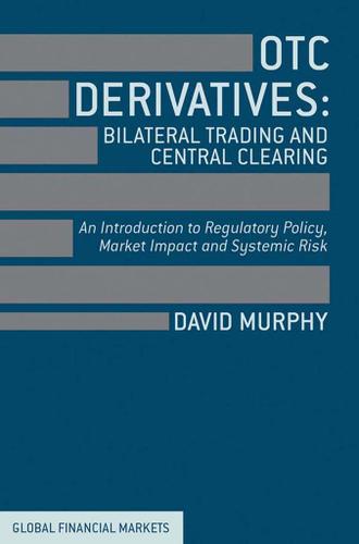 Cover image for OTC Derivatives: Bilateral Trading and Central Clearing