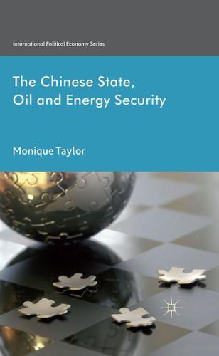 Cover image for The Chinese State, Oil and Energy Security