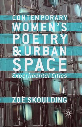 Cover image for Contemporary Women's Poetry and Urban Space