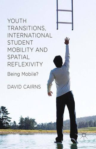 Cover image for Youth Transitions, International Student Mobility and Spatial Reflexivity
