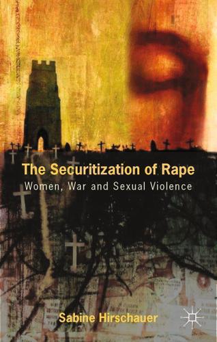 Cover image for The Securitization of Rape