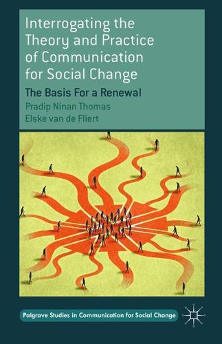 Cover image for Interrogating the Theory and Practice of Communication for Social Change
