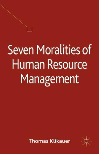 Cover image for Seven Moralities of Human Resource Management