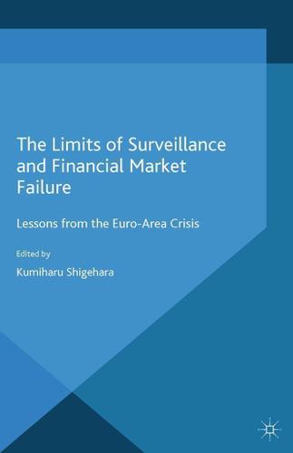 Cover image for The Limits of Surveillance and Financial Market Failure