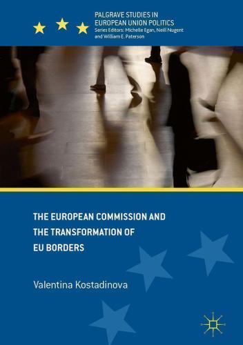 Cover image for The European Commission and the Transformation of EU Borders