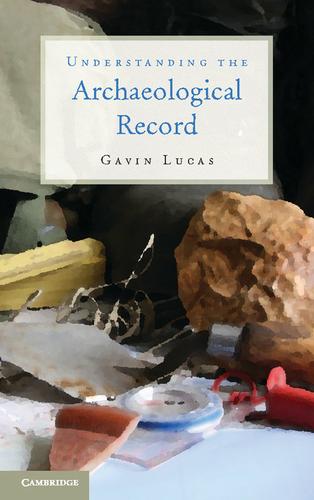 Cover image for Understanding the Archaeological Record