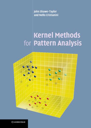 Cover image for Kernel Methods for Pattern Analysis