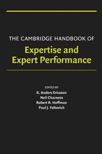 Cover image for The Cambridge Handbook of Expertise and Expert Performance