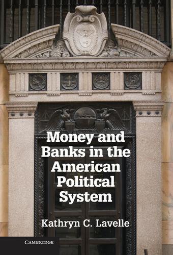 Cover image for Money and Banks in the American Political System