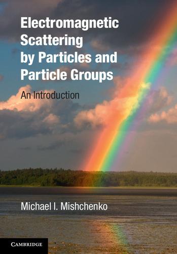 Cover image for Electromagnetic Scattering by Particles and Particle Groups