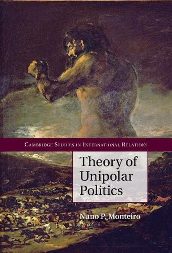 Cover image for Theory of Unipolar Politics