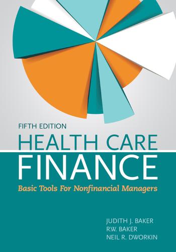Health Care Finance:  Basic Tools for Nonfinancial Managers