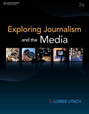 Exploring Journalism and the Media