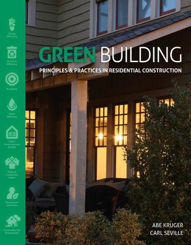 Green Building: Principles and Practices in Residential Construction