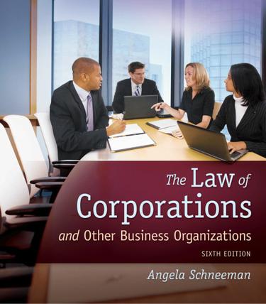 The Law of Corporations and Other Business Organizations