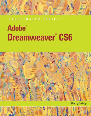 Adobe Dreamweaver CS6 Illustrated with Online Creative Cloud Updates