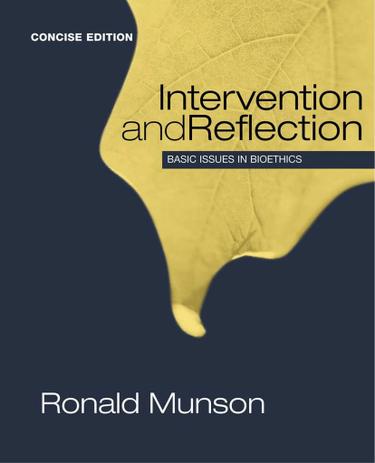 Intervention and Reflection: Basic Issues in Bioethics, Concise Edition