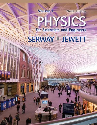 Physics for Scientists and Engineers, Volume 1