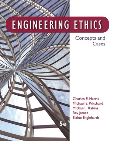 Engineering Ethics: Concepts and Cases