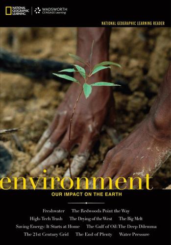 National Geographic Learning Reader: Environment: Our Impact on the Earth