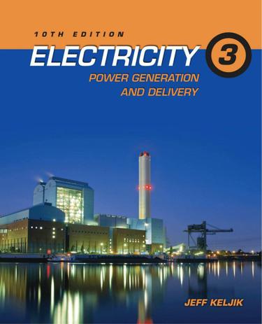 Electricity 3: Power Generation and Delivery