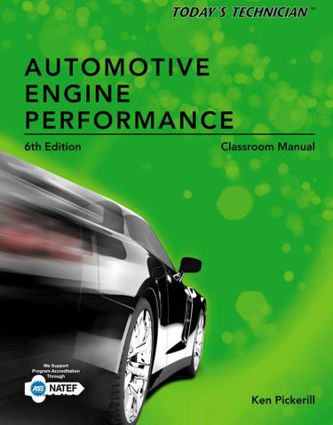 Today's Technician: Automotive Engine Performance, Classroom and Shop Manuals