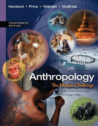 Anthropology: The Human Challenge