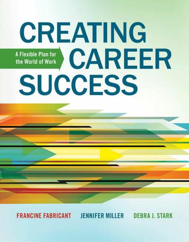 Creating Career Success: A Flexible Plan for the World of Work