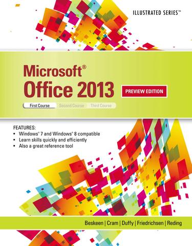 Microsoft Office 2013: Illustrated Introductory, First Course, Spiral bound Version
