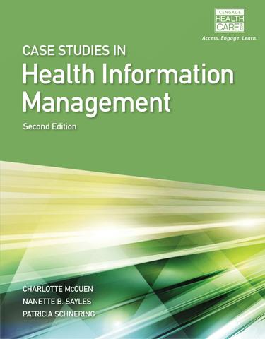 Case Studies for Health Information Management